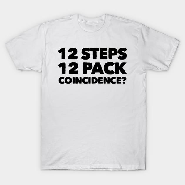 12 Steps, 12 Pack T-Shirt by Stacks